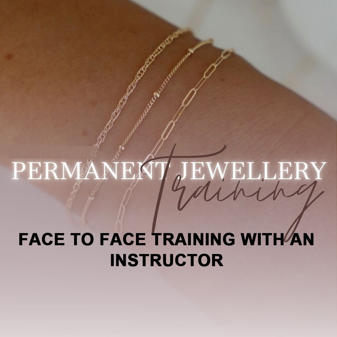 Permanent Jewellery Training - Face to Face Training with an Instructor